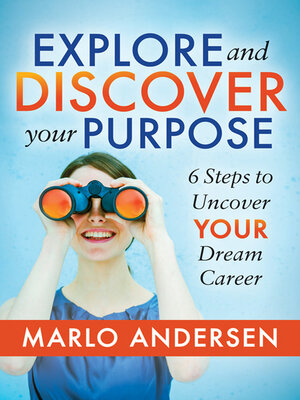 cover image of Explore and Discover Your Purpose